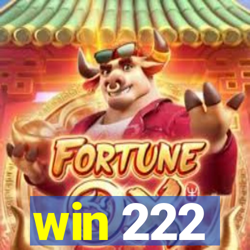 win 222